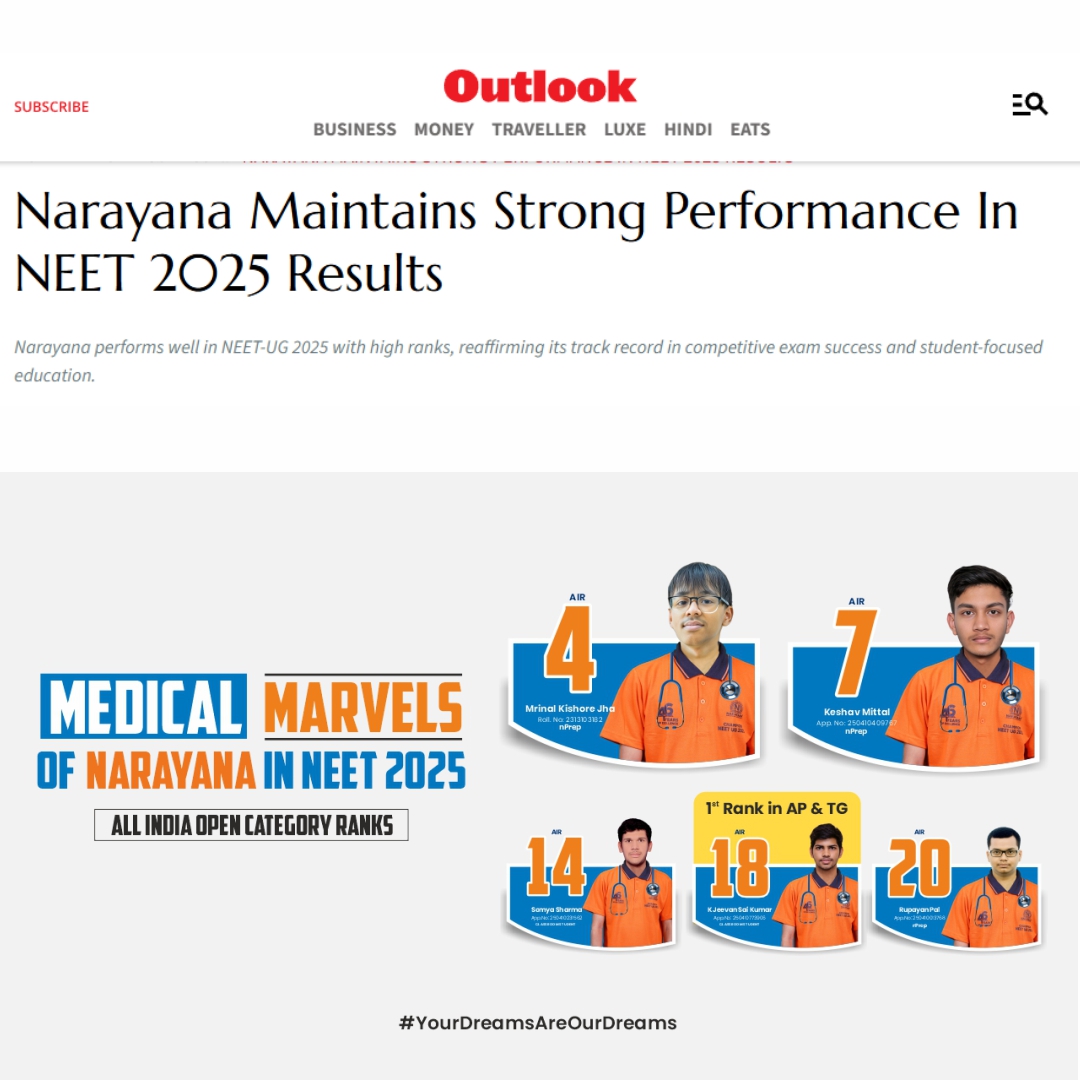 Outlook - Narayana’s NEET (UG) 2025 Success: Sustaining Excellence in Medical Entrance Results